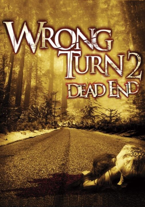 wrong turn 2: dead end 2007 - Thalamovies